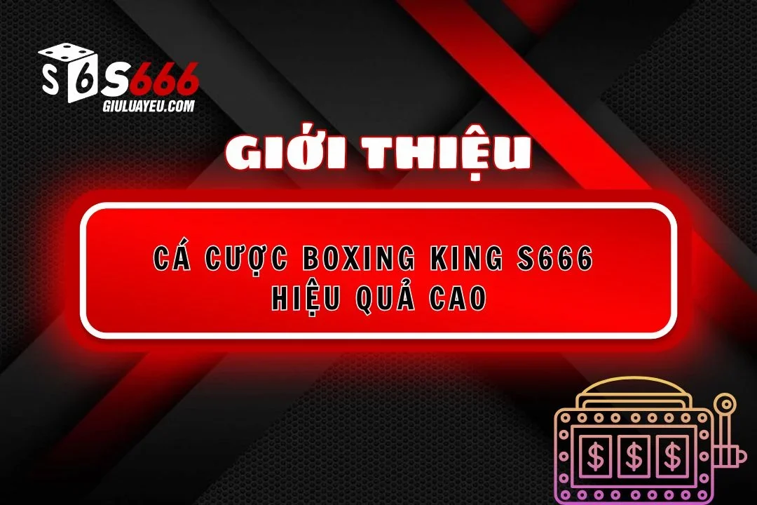 Boxing King S666